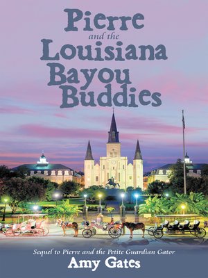 cover image of Pierre and the Louisiana Bayou Buddies